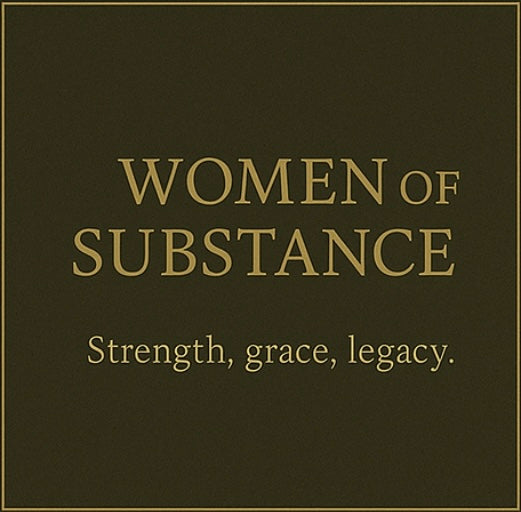 Women of Substance